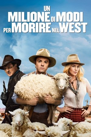stasera in tv Un milione di modi per morire nel West, oggi in tv prima serata Un milione di modi per morire nel West poster