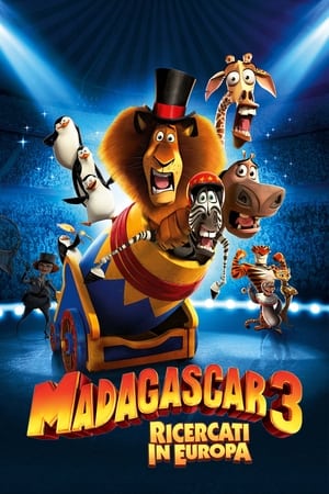 stasera in tv Madagascar 3: Ricercati in Europa, oggi in tv prima serata Madagascar 3: Ricercati in Europa poster