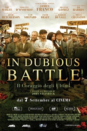 film tv oggi seconda serata, film tv in seconda serata In Dubious Battle - Il coraggio degli ultimi, film tv stanotte. poster