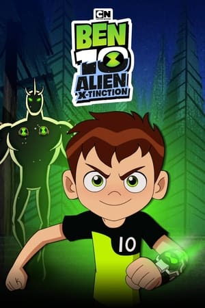 stasera in tv Ben 10: X-tinzione aliena, oggi in tv prima serata Ben 10: X-tinzione aliena poster