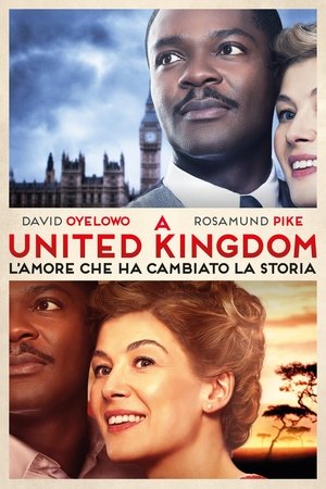 stasera in tv A United Kingdom - L'amore che ha cambiato la storia, oggi in tv prima serata A United Kingdom - L'amore che ha cambiato la storia poster