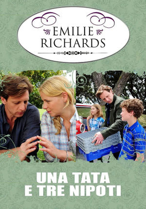 film tv oggi seconda serata, film tv in seconda serata Emily Richards: Una tata e tre nipoti, film tv stanotte. poster
