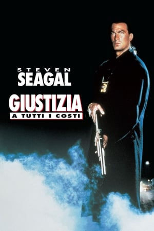 programmi tv seconda serata Giustizia a tutti i costi, oggi in tv seconda serata Giustizia a tutti i costi poster