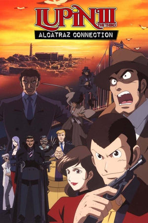 ora in tv Mediaset Italia Due, ora su Mediaset Italia Due, Lupin 3rd: Fuga da Alcatraz Mediaset Italia Due, adesso su Mediaset Italia Due poster