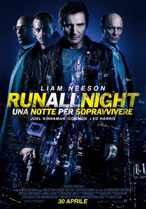 film tv oggi seconda serata, film tv in seconda serata Run All Night - Una notte per sopravvivere, film tv stanotte. poster
