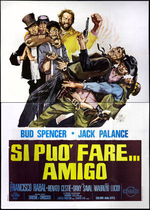 stasera in tv Si puo' fare... amigo, oggi in tv prima serata Si puo' fare... amigo poster